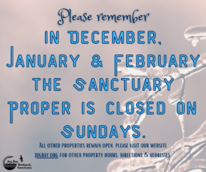 Sanctuary is closed on Sundays in December, January & February every year.